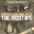 Download: DJ HOUSE SHOES // Rapping With PAUL WHITE Mixtape HOUSE SHOES throws down 100% PAUL WHITE beats as a preview of new long player Rapping With Paul White . Tracklist: Life Is Flashing Intro Trust featuring Guilty Simpson A...